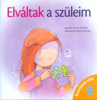 Elváltak a szüleim /Beszéljünk róla!
