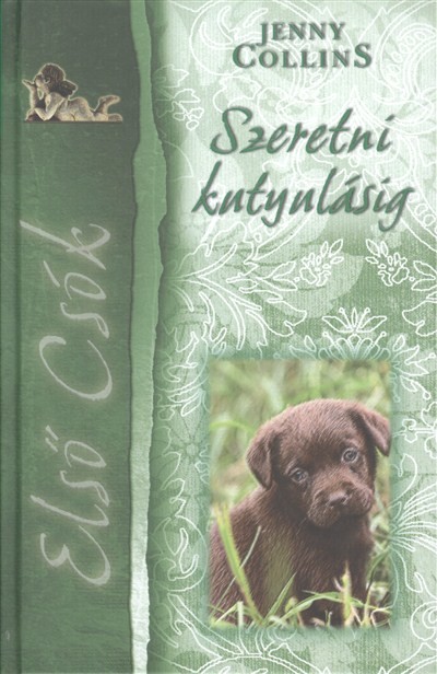 SZERETNI KUTYULÁSIG /ELSŐ CSÓK 3.