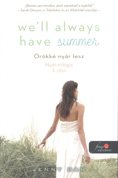 We`ll Always Have Summer - Örökké nyár lesz /Nyár-trilógia 3.