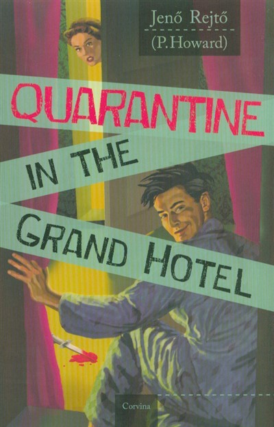 Quarantine in the Grand Hotel