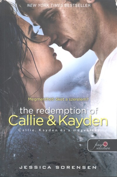 The Redemption of Callie and Kayden - Callie, Kayden és a megváltás /Véletlen 2.