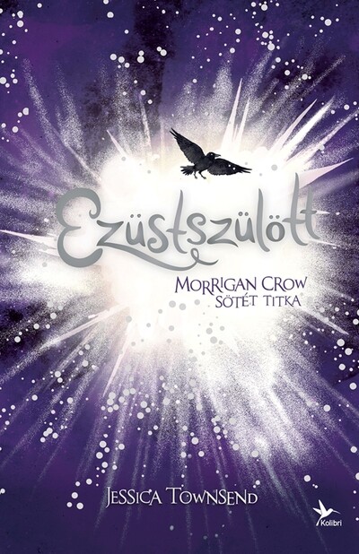 Ezüstszülött - Morrigan Crow sötét titka - Nevermoor