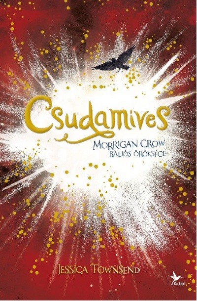 Nevermoor 2. - Csudamíves - Morrigan Crow baljós öröksége