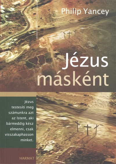 JÉZUS MÁSKÉNT