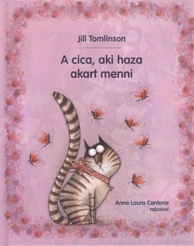 A cica, aki haza akart menni