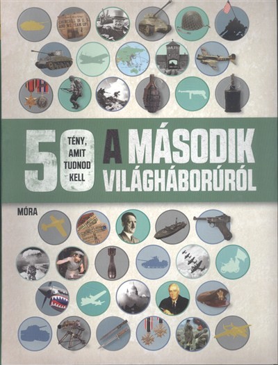 50 tény, amit tudnod kell a második világháborúról