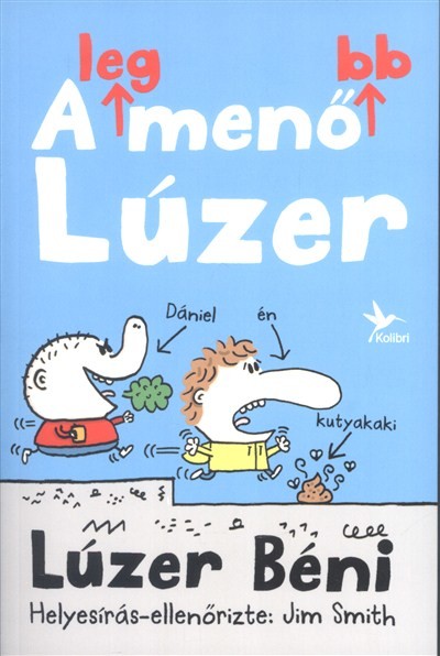 A legmenőbb lúzer /Lúzer béni