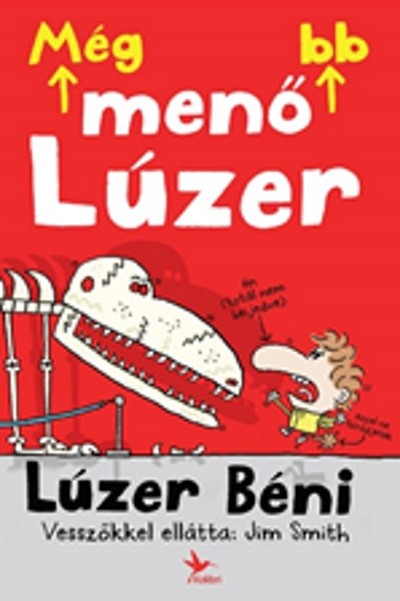 Még menőbb lúzer /Lúzer Béni