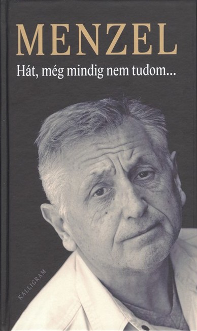 Hát még mindig nem tudom...