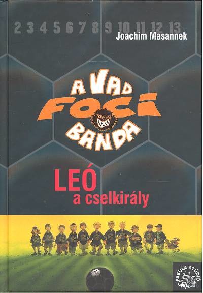 A vad foci banda 01. /Leó, a cselkirály