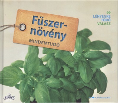 Fűszernövény mindentudó /99 lényegretörő válasz