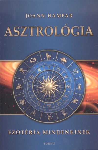 Asztrológia /Ezotéria mindenkinek
