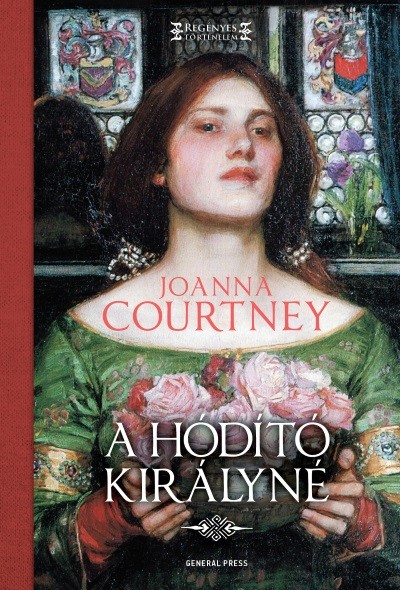 A hódító királyné /Regényes történelem