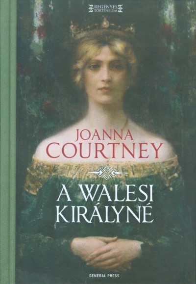 A walesi királyné /Regényes történelem