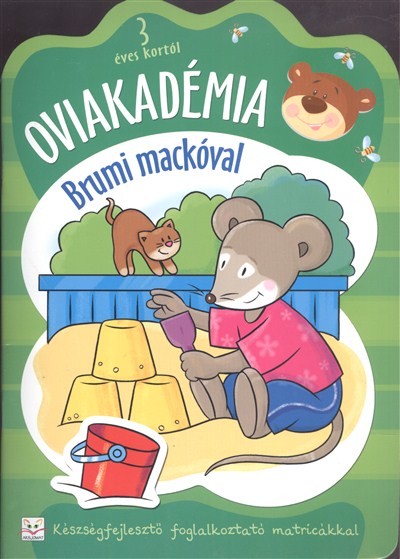 Oviakadémia brumi mackóval 3 éves kortól /Készségfejlesztő foglalkoztató matricákkal