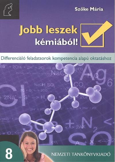 JOBB LESZEK KÉMIÁBÓL! 8.