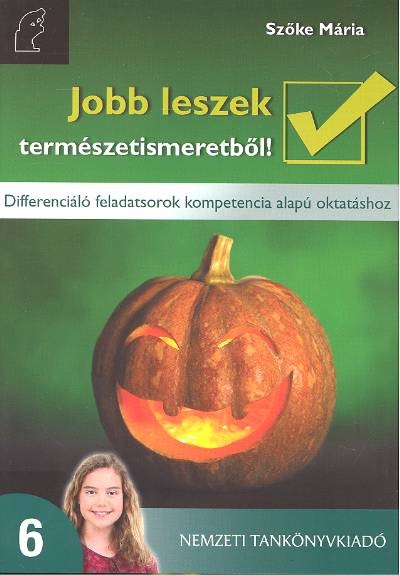 JOBB LESZEK TERMÉSZETISMERETBŐL! 6.