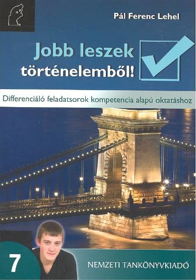 JOBB LESZEK TÖRTÉNELEMBŐL! 7.