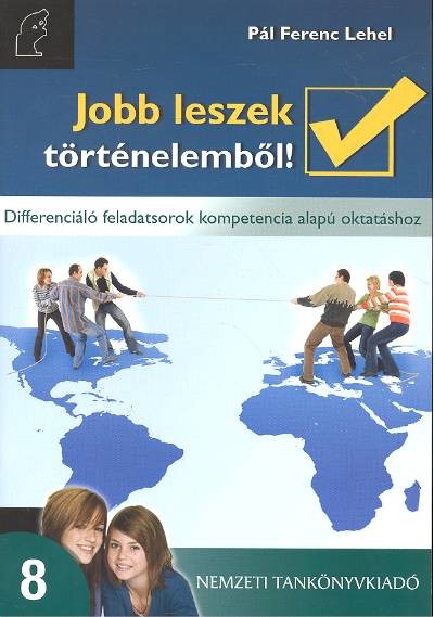 JOBB LESZEK TÖRTÉNELEMBŐL! 8.