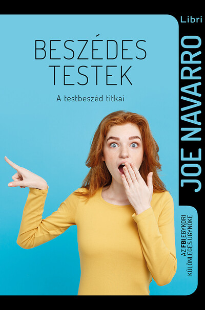 Beszédes testek - A testbeszéd titkai (3. kiadás)