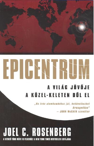 EPICENTRUM - A VILÁG JÖVŐJE A KÖZEL-KELETEN DŐL EL