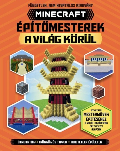 Minecraft: építőmesterek a világ körül