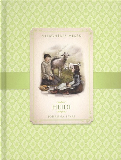 HEIDI /VILÁGHÍRES MESÉK