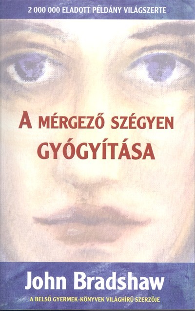 A mérgező szégyen gyógyítása