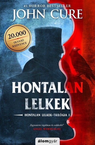 Hontalan lelkek - Hontalan lelkek-trilógia I.