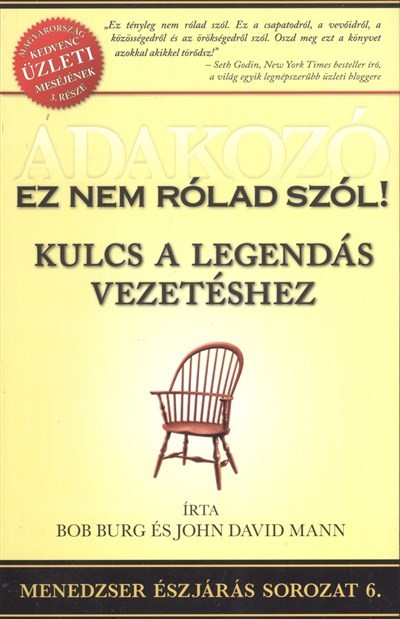ADAKOZÓ - EZ NEM RÓLAD SZÓL! KULCS A LEGENDÁS VEZETÉSHEZ /MENEDZSER ÉSZJÁRÁS 6.