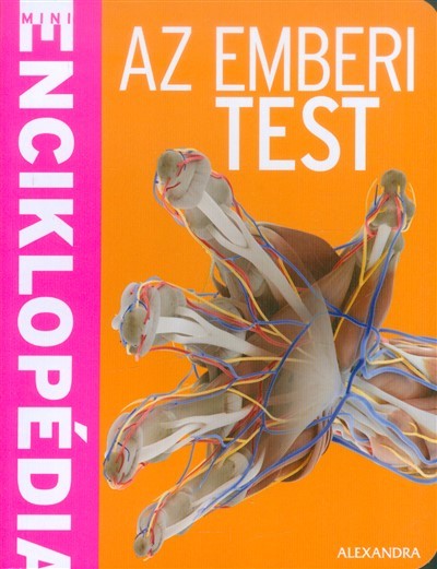 Az emberi test /Mini enciklopédia