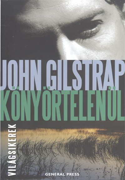 KÖNYÖRTELENÜL /VILÁGSIKEREK