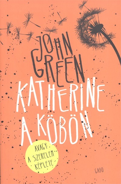 Katherine a köbön, avagy a szerelem képlete
