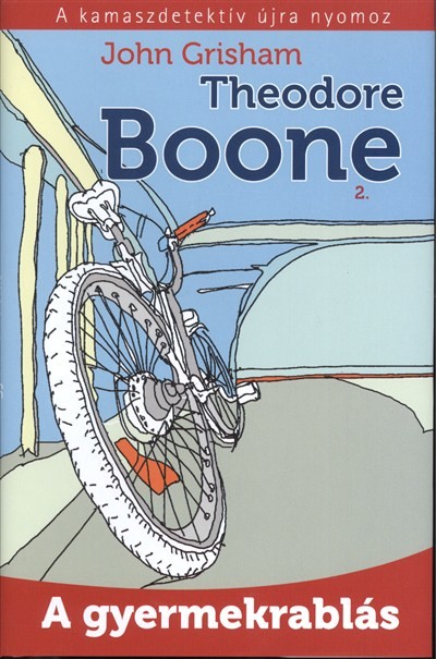 Theodore Boone 2. /A gyermekrablás
