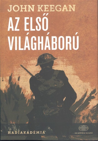 Az első világháború /Hadiakadémia