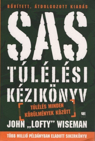 SAS túlélési kézikönyv - Túlélés minden körülmények között