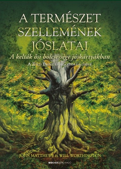 A természet szellemének jóslatai - A kelták ősi bölcsessége jóskártyákban