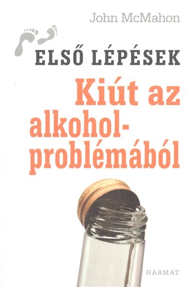 Kiút az alkoholproblémából /Első lépések