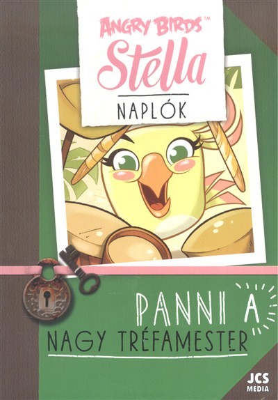 Angry Birds Stella naplók: Panni a nagy tréfamester