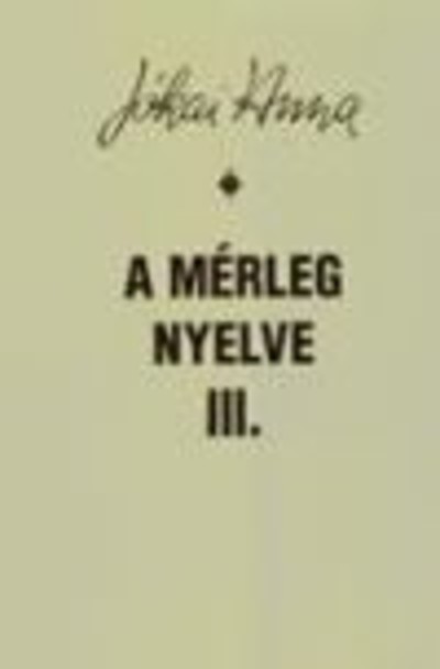 A MÉRLEG NYELVE III.