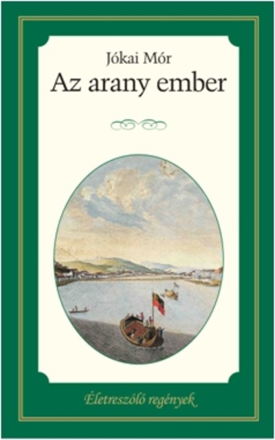 Aranyember /Életreszóló regények 8.