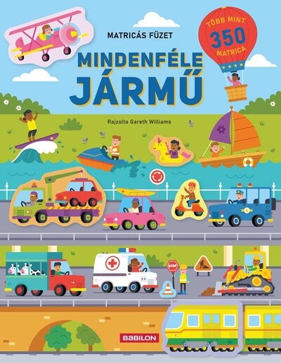 Mindenféle jármű - Matricás füzet - Több mint 350 matricával