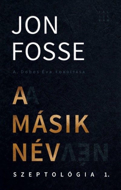 A másik név - Szeptológia I.