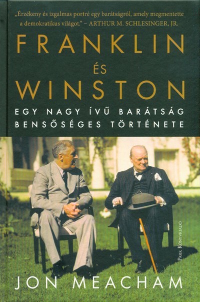 Franklin és Winston /Egy nagy ívű barátság bensőséges története