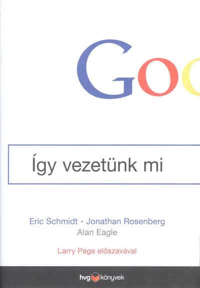 GOOGLE - ÍGY VEZETÜNK MI