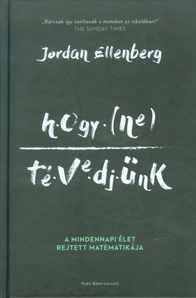 Hogy ne tévedjünk /A mindennapi élet matematikája