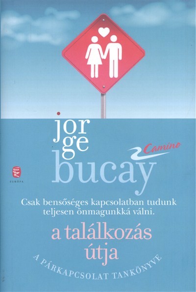 A találkozás útja /A párkapcsolat tankönyve