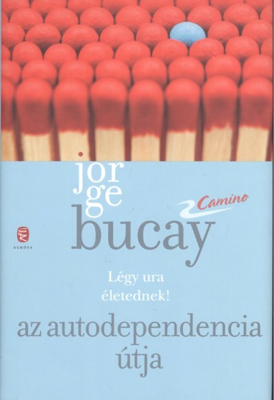 AZ AUTODEPENDENCIA ÚTJA /LÉGY URA ÉLETEDNEK!
