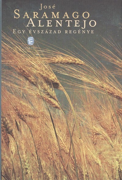 Alentejo /Egy évszázad regénye