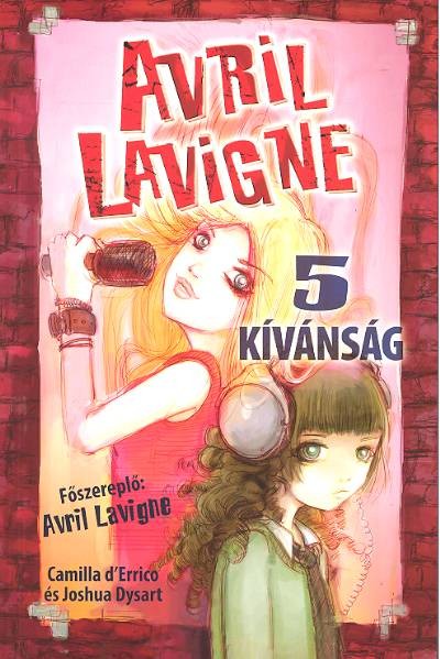 AVRIL LAVIGNE /5 KÍVÁNSÁG